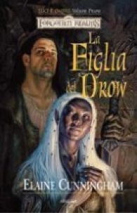 Romanzo - Forgotten realms - luci e ombre n.1: La figlia del drow